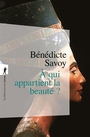 Couverture du livre A qui appartient la beauté ? - Savoy Bénédicte - 9782348091414