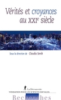 Couverture du livre Vérités et croyances au XXIe siècle - Senik Claudia - 9782348092893