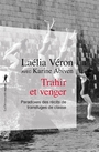 Couverture du livre Trahir et venger : paradoxes des récits de transfuges de classe - Veron Laélia - 9782348094705