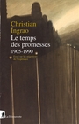 Couverture du livre Temps des promesses, 1905-1990 : essai sur les migrations de... - Ingrao Christian - 9782348094989