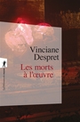 Couverture du livre Morts à l'oeuvre (Les) - DESPRET VINCIANE - 9782348095269