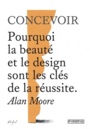 Couverture du livre Concevoir - MOORE ALAN - 9782350174303