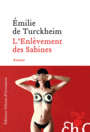 Couverture du livre Enlèvement des Sabines (L') - Turckheim Emilie de - 9782350874333