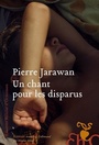 Couverture du livre Un chant pour les disparus - Jarawan Pierre - 9782350877532