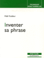 Couverture du livre Inventer sa phrase - Kaddour Hédi - 9782351130230