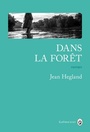 Couverture du livre Dans la forêt - Hegland Jean - 9782351781425