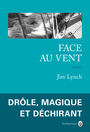 Couverture du livre Face au vent - LYNCH JIM - 9782351781449