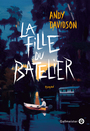 Couverture du livre Fille du batelier (La) - Davidson Andy - 9782351782309