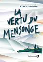 Couverture du livre Vertu du mensonge (La) - Simensen Ellen G. - 9782351782743