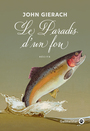 Couverture du livre Paradis d'un fou : récits (Le) - Gierach John - 9782351783108