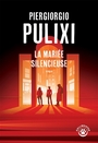 Couverture du livre Mariée silencieuse (La) - Pulixi Piergiorgio - 9782351783986