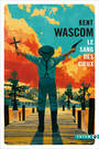 Couverture du livre Sang des cieux (Le) - Wascom Kent - 9782351788943