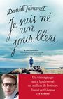 Couverture du livre Je suis ne un jour bleu - TAMMET DANIEL - 9782352040286