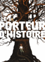 Couverture du livre Porteur d'histoire (Le) - GAULTIER CHRISTOPHE - 9782352045632