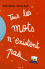 Couverture du livre Tous les mots n'existent pas - Escoffier Michaël - 9782352412854