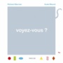 Couverture du livre Voyez-vous ? - MARNIER RICHARD - 9782352414087