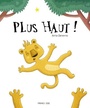 Couverture du livre Plus haut ! - Derenne Anne - 9782352414520