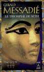 Couverture du livre Orages sur le nil t.3: le triomphe de seth - MESSADIE GERALD - 9782352870319