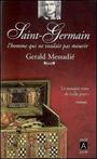 Couverture du livre Le masque venu de nulle part, Tome 1, Saint-Germain - MESSADIE GERALD - 9782352870654