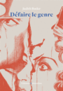 Couverture du livre Défaire le genre - BUTLER JUDITH P. - 9782354801465