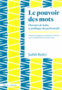 Couverture du livre Pouvoir des mots (Le) - BUTLER JUDITH - 9782354801656