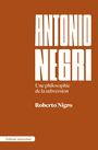 Couverture du livre Antonio Negri - Nigro Roberto - 9782354802677