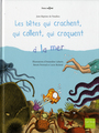 Couverture du livre Bêtes qui crachent, qui collent, qui croquent à la mer (Les) - PANAFIEU JEAN-BAPTISTE DE - 9782354880453