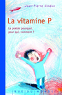 Couverture du livre La vitamine P : la poésie, pourquoi, pour qui, comment ? - Siméon Jean-Pierre - 9782355041969