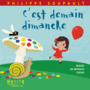 Couverture du livre C'est demain dimanche - SOUPAULT PHILIPPE - 9782355043581