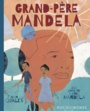 Couverture du livre Grand-père Mandela - Mandela Zindzi & Zazi & Z. - 9782355045288