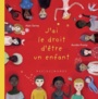 Couverture du livre J'ai le droit d'être un enfant - SERRES ALAIN - 9782355045875
