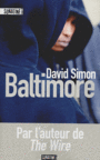 Couverture du livre Baltimore : une année dans les rues meurtrières - Simon David - 9782355841224
