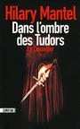 Couverture du livre Dans l'ombre des Tudors I: Le Conseiller - MANTEL HILARY - 9782355841705