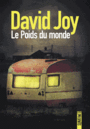 Couverture du livre Poids du monde (Le) - Joy David - 9782355843396