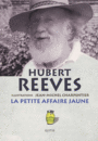 Couverture du livre Petite affaire jaune : historiettes et devinettes(La) - REEVES HUBERT - 9782356390769