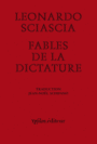 Couverture du livre Fables de la dictature / Dictature en fable - Sciascia Leonardo & Pasolini - 9782356540751