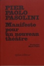 Couverture du livre Manifeste pour un nouveau théâtre - PASOLINI PIER PAOLO - 9782356540904