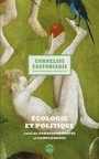 Couverture du livre Ecologie et politique - écrits politiques 1945-1997 - CASTORIADIS CORNELIUS - 9782358211369