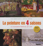 Couverture du livre Peinture en 4 saisons (La) : le calendrier perpétuel de l'art - LARROCHE CAROLINE - 9782358321167