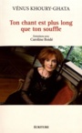 Couverture du livre Ton chant est plus long que ton souffle: entretiens avec Caroline - Khoury-Ghata Vénus - 9782359053067