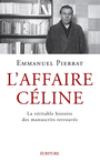 Couverture du livre Affaire Céline (L') : la véritable histoire des manuscrits - PIERRAT EMMANUEL - 9782359053784