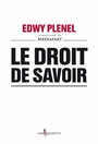 Couverture du livre Droit de savoir (Le) - PLENEL EDWY - 9782359490961