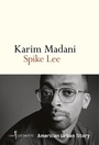 Couverture du livre Spike Lee : American urban story - MADANI KARIM - 9782359493191