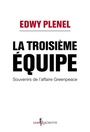 Couverture du livre Troisième équipe (La) - PLENEL EDWY - 9782359494624