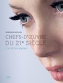 Couverture du livre Chefs-d'oeuvre du 21e siècle - MOULON Dominique - 9782359882582