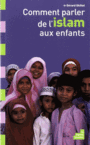 Couverture du livre Comment parler de l'islam aux enfants - Dhôtel Gérard - 9782360801152