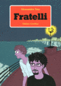 Couverture du livre Fratelli - Tota Alessandro - 9782360810208