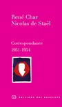 Couverture du livre Correspondance : 1951-1954 - Char René & De Stael Nicolas - 9782361660048