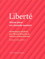 Couverture du livre Liberté : visas pour un monde ouvert - DOUCEY BRUNO - 9782362295560