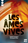 Couverture du livre Âmes vives (Les) - ROSSIGNOL ISABELLE - 9782362662416